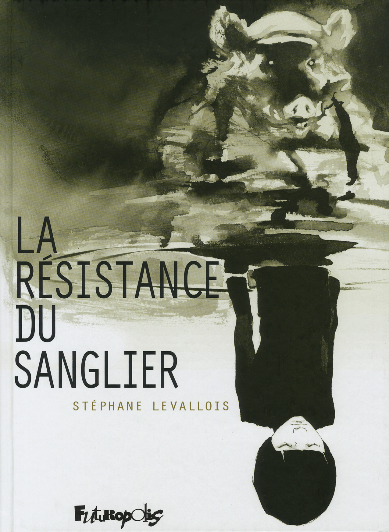 La Resistance Du Sanglier