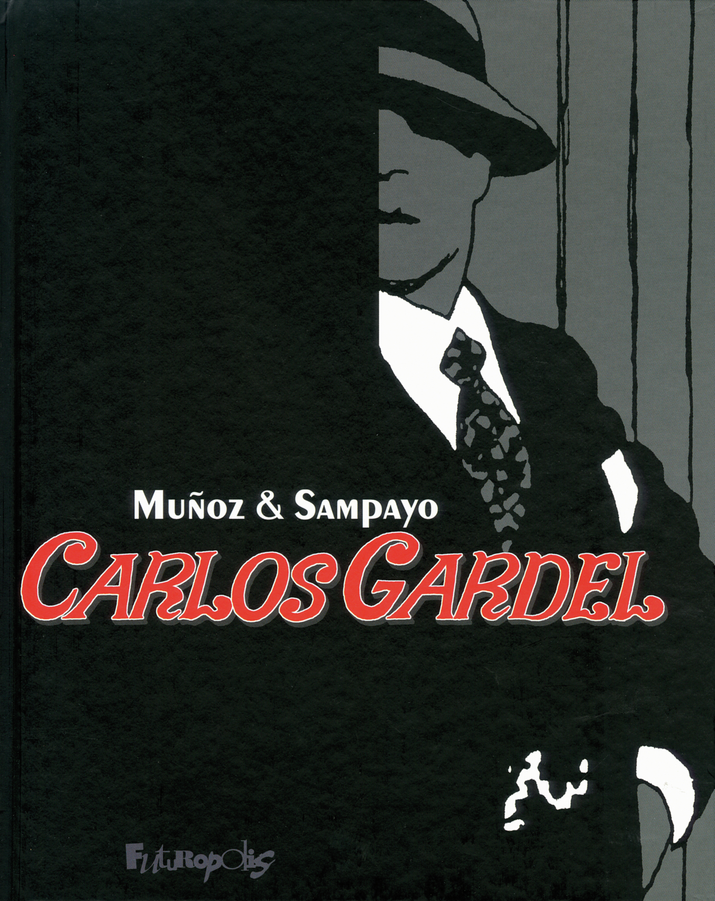 Carlos Gardel - La Voix De L'Argentine