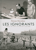 Les Ignorants - Recit D'Une Initiation Croisee