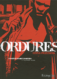 Ordures (Tome 1-Entree Nord) - Un Recit En Deux Parties
