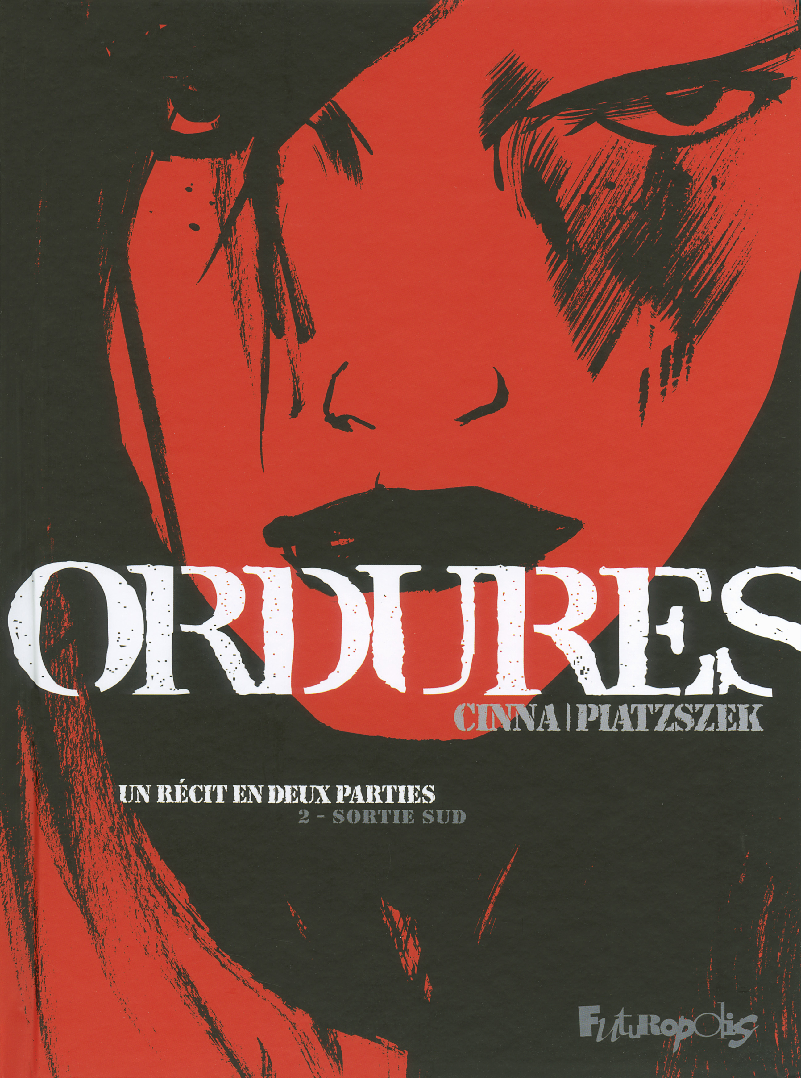 Ordures - Vol02 - Un Recit En Deux Parties-Sortie Sud