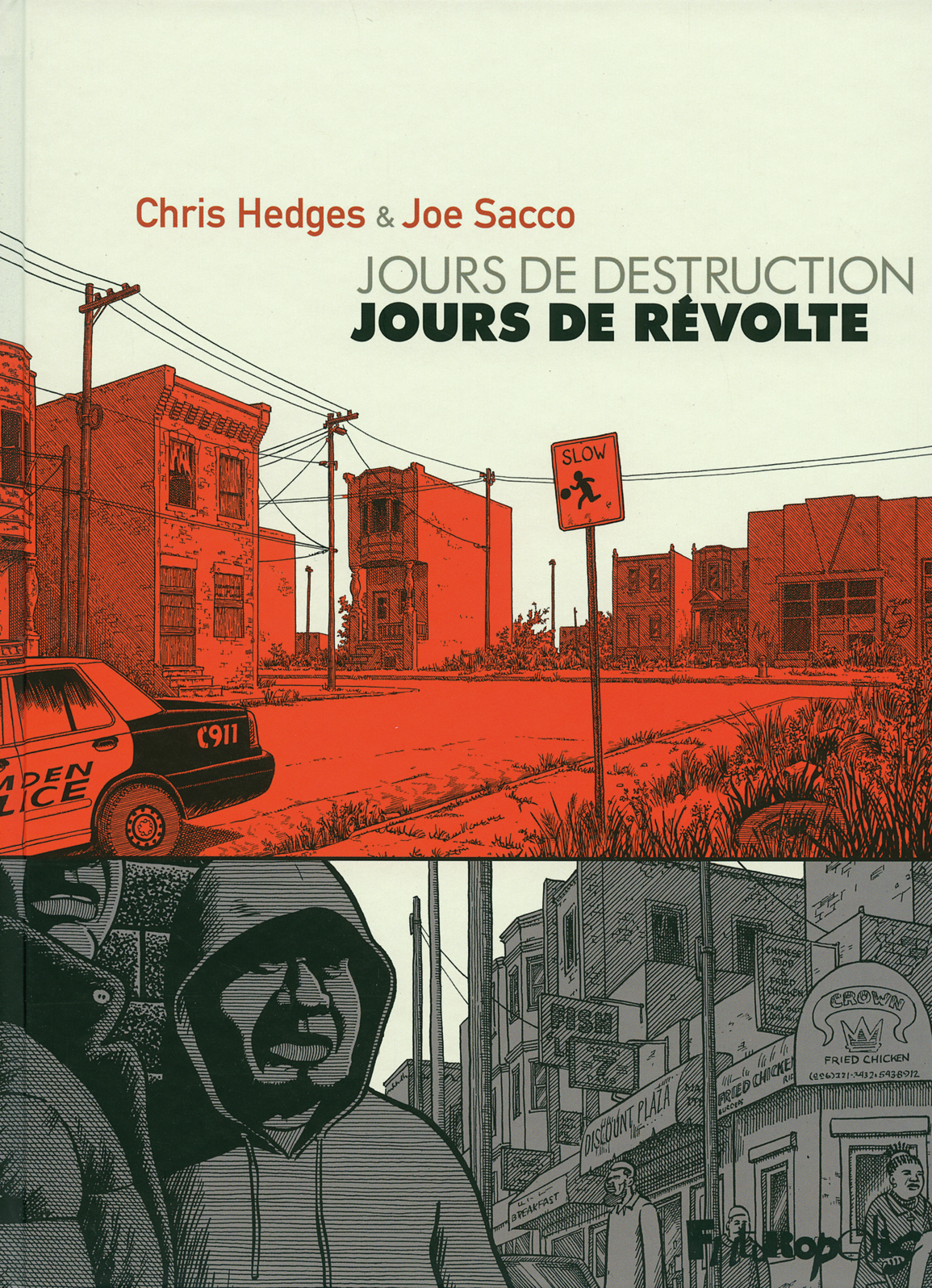 Jours De Destruction, Jours De Revolte