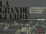 La Grande Guerre - Le Premier Jour De La Bataille De La Somme Reconstitue Heure Par Heure Par Joe Sa