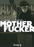 Motherfucker - L'Integrale