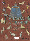 La Dame A La Licorne - Revisitee Par 16 Etudiants De L'Ecole Estienne