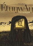 Etunwan - Celui-Qui-Regarde