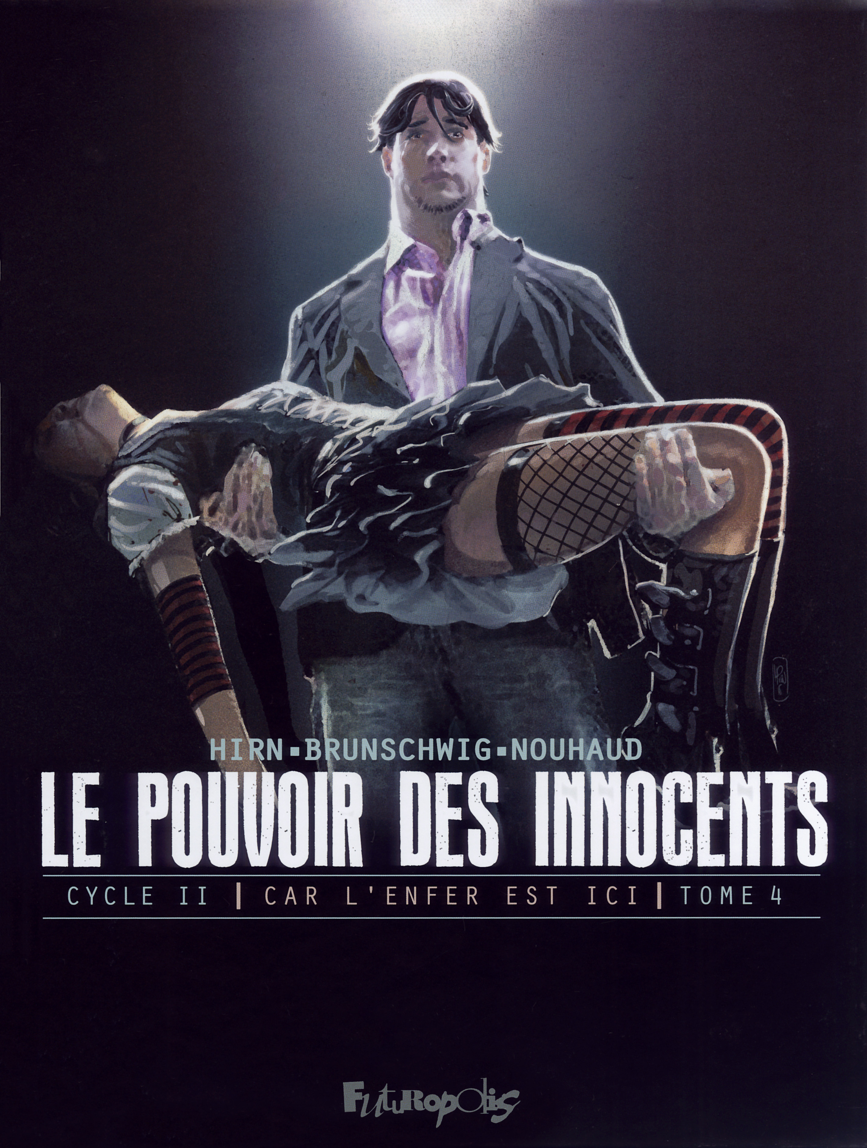 Le Pouvoir Des Innocents,  Cycle Ii - Vol04 - Car L'Enfer Est Ici-2 Visions Pour Un Pays