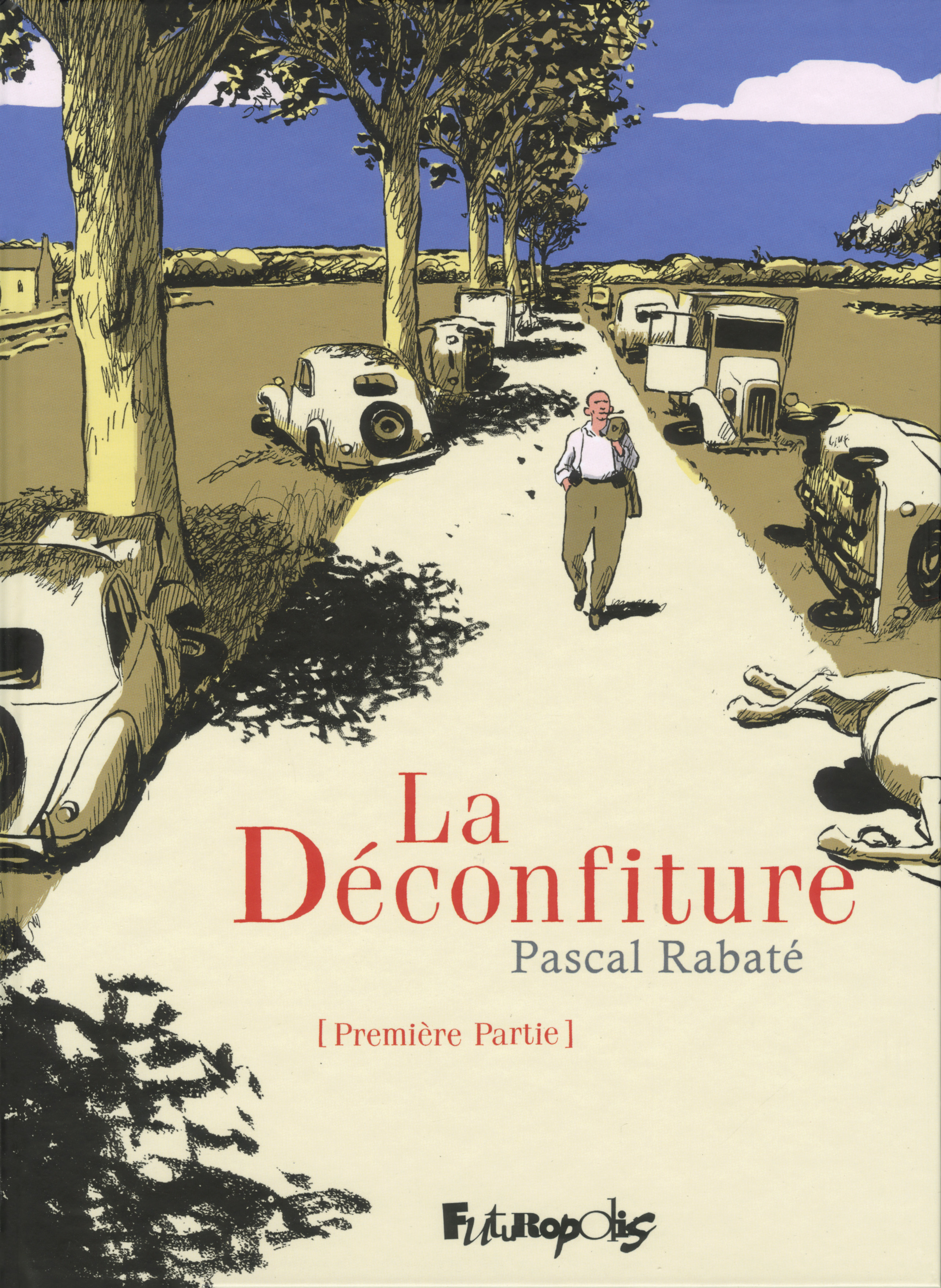 La Deconfiture - Vol01 - Premiere Partie