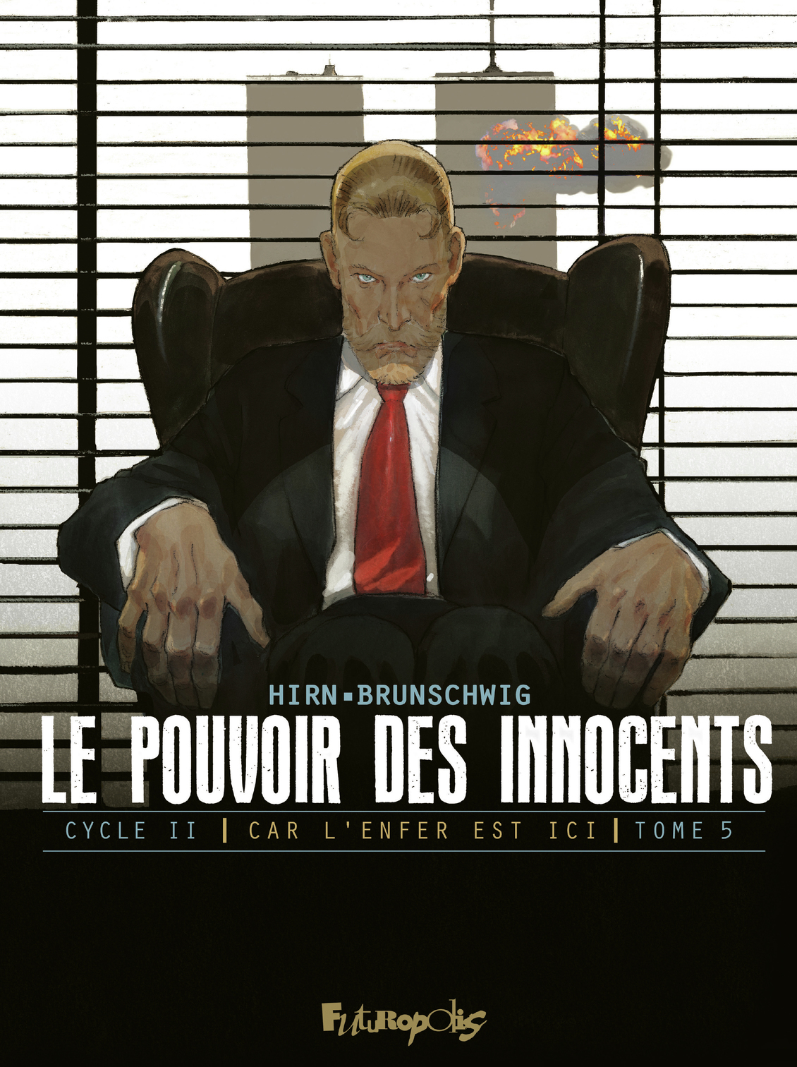 Le Pouvoir Des Innocents,  Cycle Ii - Vol05 - Car L'Enfer Est Ici-11 Septembre