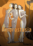Amorostasia - Vol03 - ... Et A Jamais