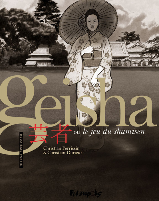 Geisha Ou Le Jeu Du Shamisen - Vol02 - Deuxieme Partie