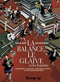 La Balance, Le Glaive Et Les Fourmis