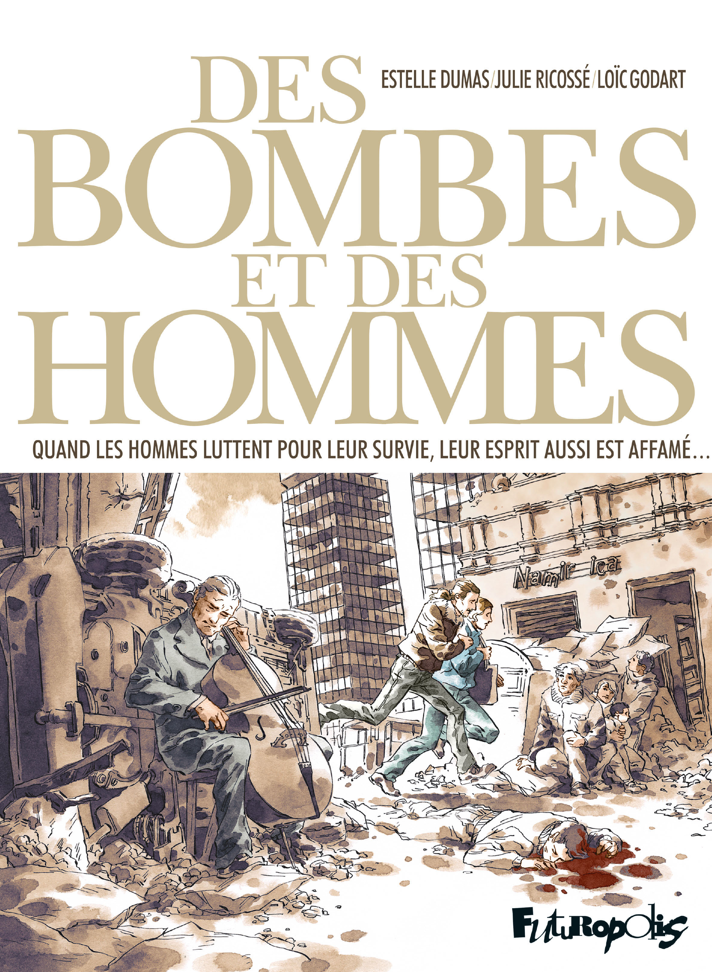 Des Bombes Et Des Hommes