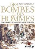 Des Bombes Et Des Hommes