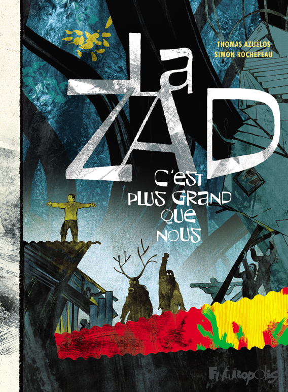 La Zad - C'Est Plus Grand Que Nous