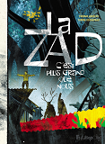 La Zad - C'Est Plus Grand Que Nous