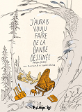 J'Aurais Voulu Faire De La Bande Dessinee