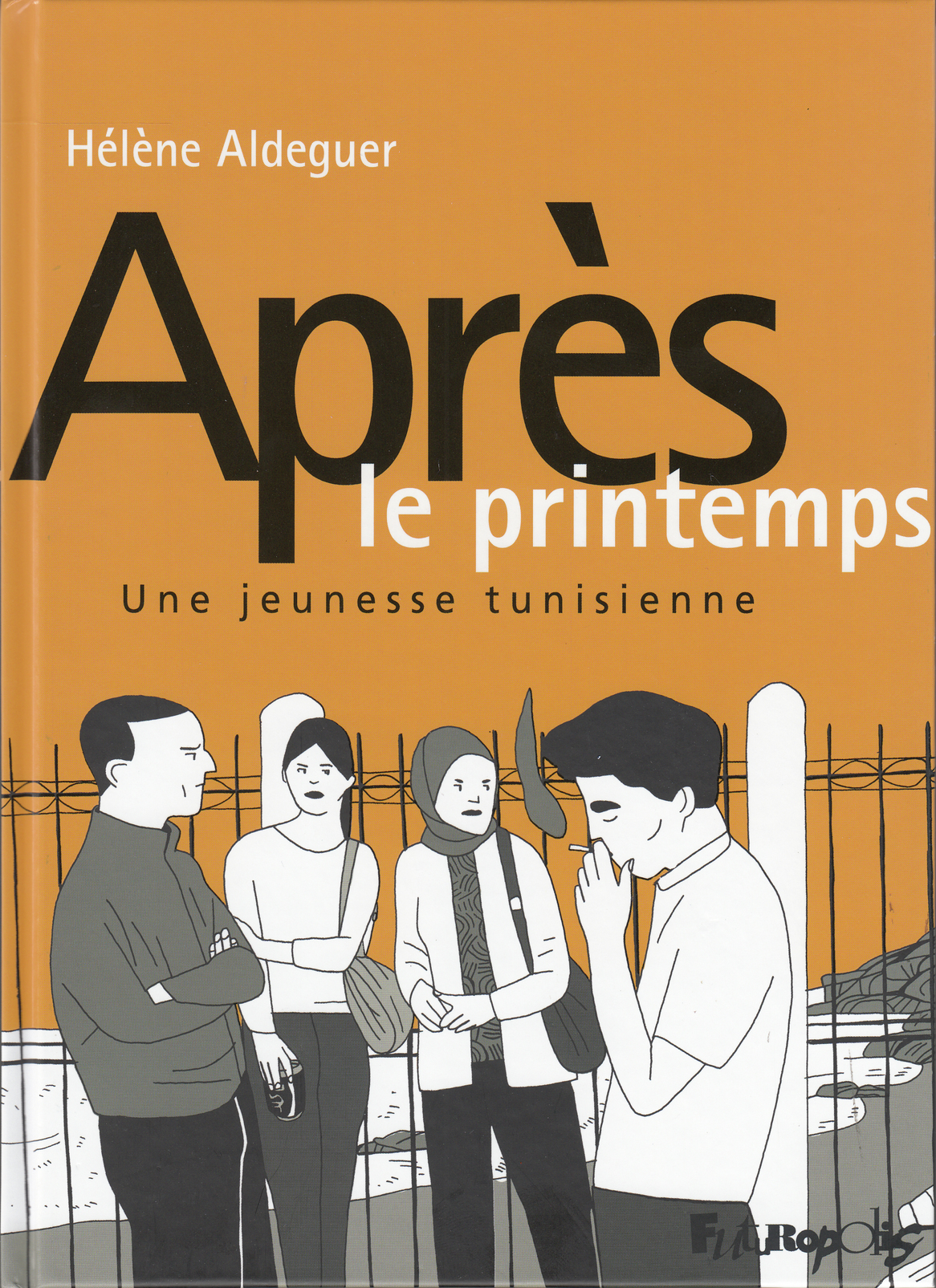 Apres Le Printemps - Une Jeunesse Tunisienne