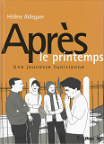 Apres Le Printemps - Une Jeunesse Tunisienne