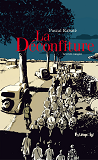 La Deconfiture I, Ii - Le Recit Complet