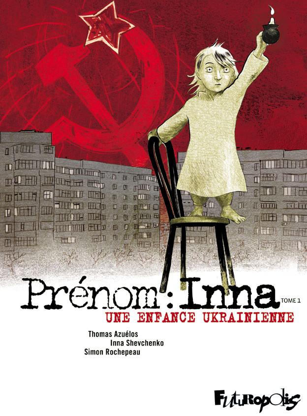 Prenom : Inna - Vol01 - Une Enfance Ukrainienne