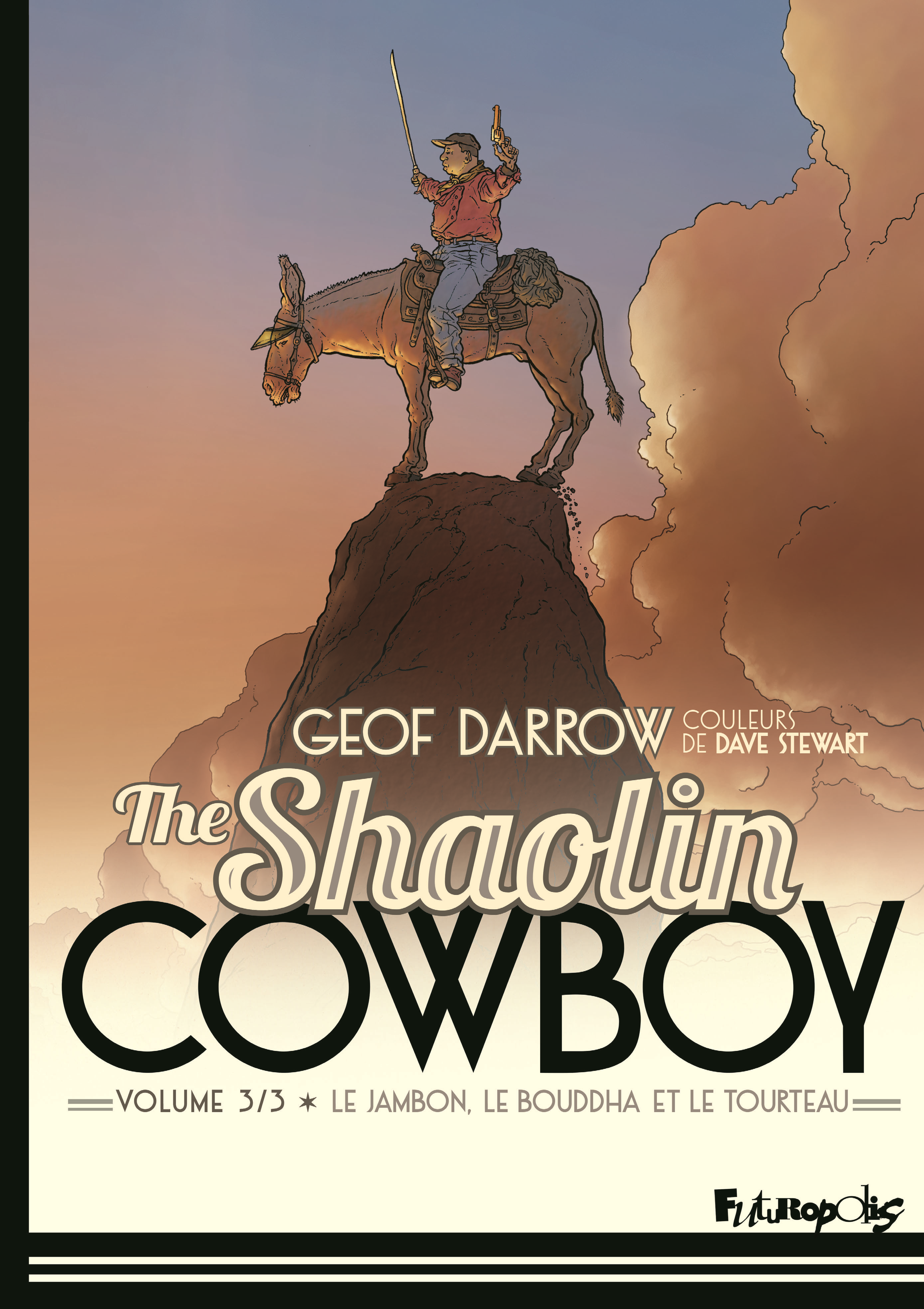 The Shaolin Cowboy - Vol03 - Le Jambon, Le Bouddha Et Le Tourteau
