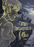 Mes Mauvaises Filles