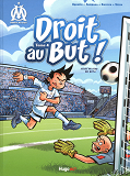 Droit Au But - Tome 4 Premiers Pas Au Velodrome - Vol04
