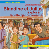 Blandine Et Julius Explorent La Ville Gallo-Romaine