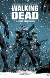 Walking Dead T01 - Passe Decompose