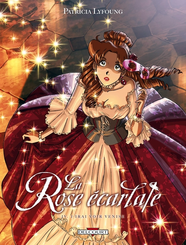 La Rose Ecarlate T04 - J'Irai Voir Venise