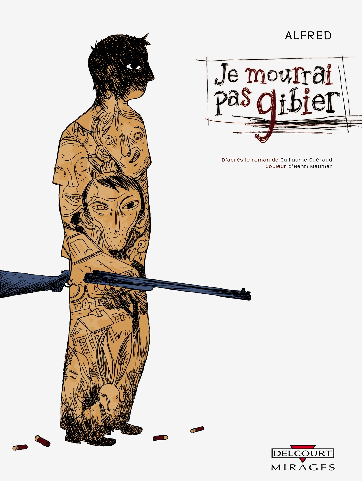 Je Mourrai Pas Gibier