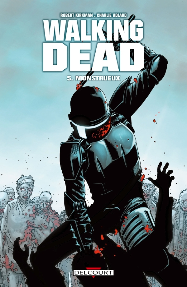 Walking Dead T05 - Monstrueux