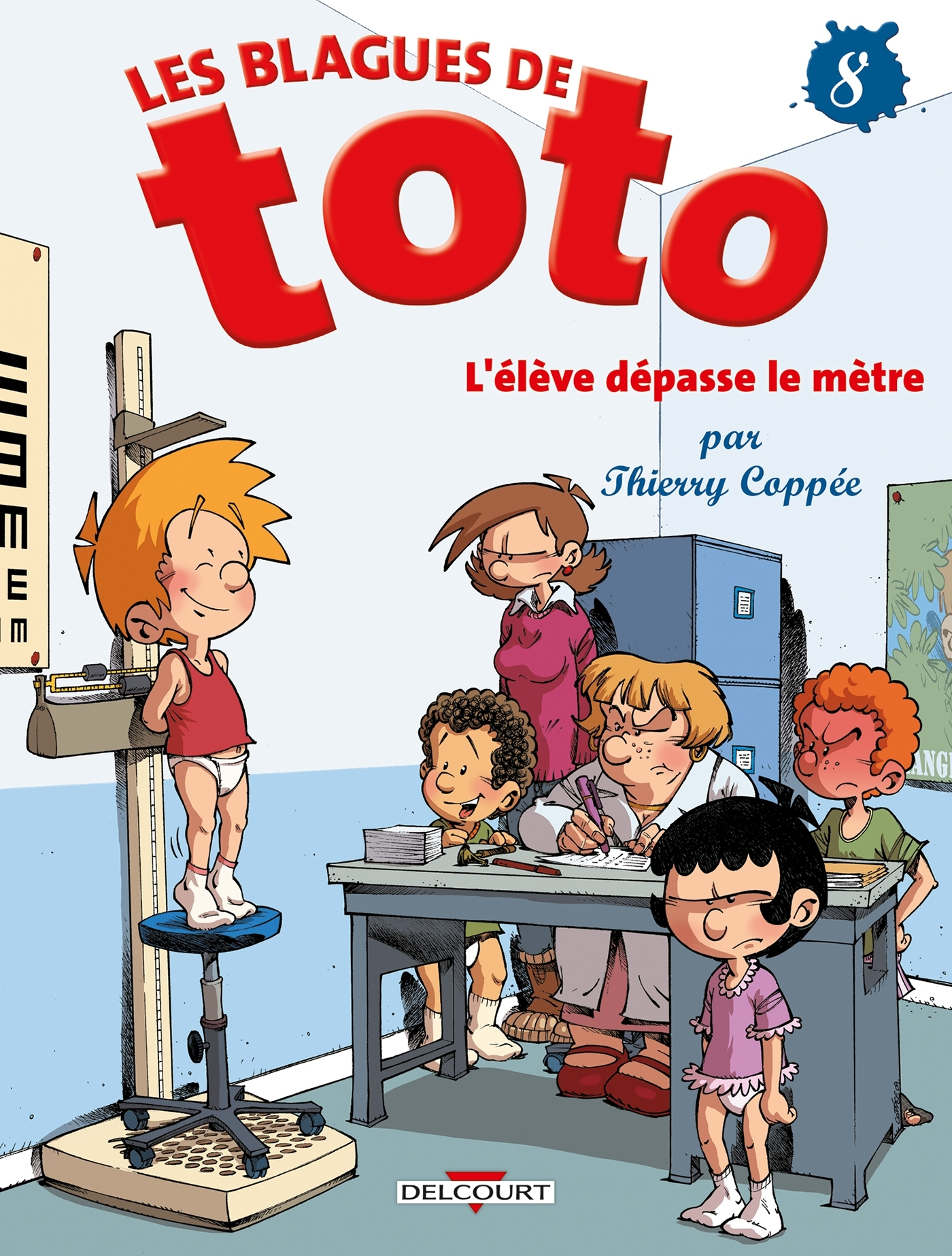Les Blagues De Toto T08 - L'Eleve Depasse Le Metre