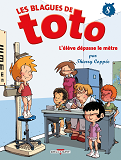 Les Blagues De Toto T08 - L'Eleve Depasse Le Metre