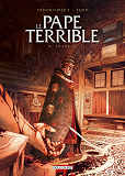 Le Pape Terrible T02 - Jules Ii