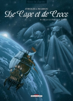 De Cape Et De Crocs T10 - De La Lune A La Terre
