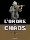 L'Ordre Du Chaos T06 - Albert Einstein