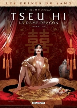 Les Reines De Sang - Tseu Hi, La Dame Dragon T01