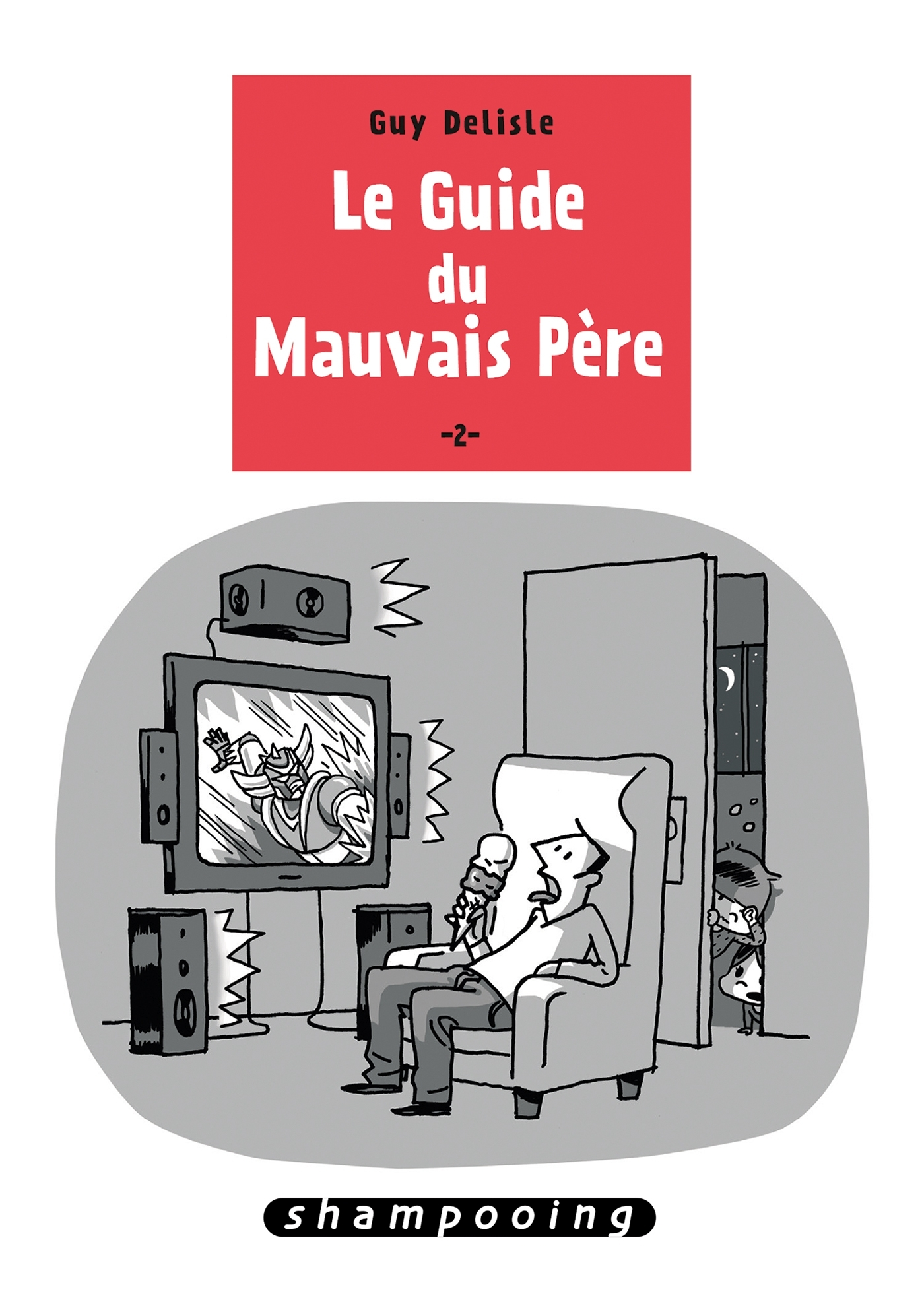 Le Guide Du Mauvais Pere T02