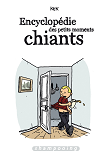 Encyclopedie Des Petits Moments Chiants