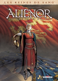 Les Reines De Sang - Alienor, La Legende Noire T04