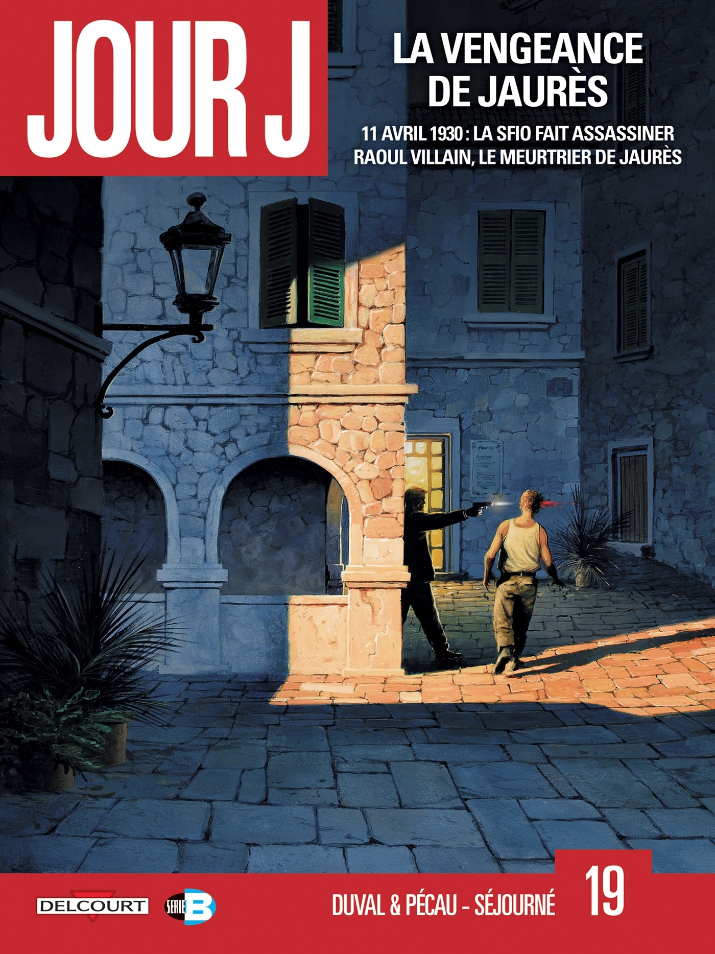 Jour J T19 - La Vengeance De Jaures