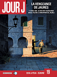 Jour J T19 - La Vengeance De Jaures