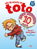 Les Blagues De Toto Hs - Dix Ans ? Quelle Blague !