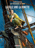 Les Passagers Du Vent T01 - La Fille Sous La Dunette