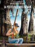 Les Passagers Du Vent T07 - La Petite Fille Bois-Caiman, Livre Ii