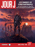 Jour J - T32 - Jour J T27 - Les Ombres De Constantinople