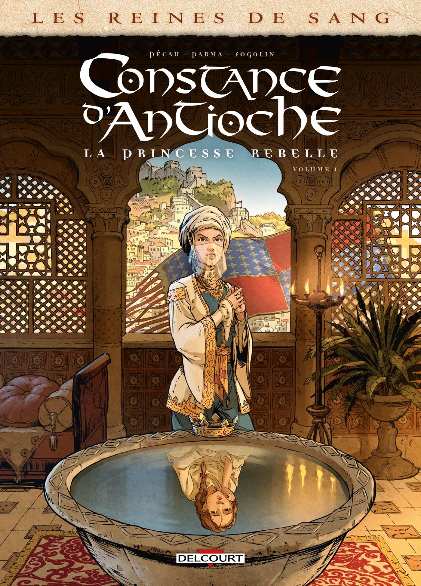 Les Reines De Sang - Constance D'Antioche, La Princesse Rebelle T01