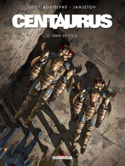 Centaurus T03 - Terre De Folie
